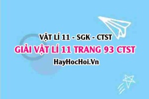 Giải Vật lí 11 Chân trời sáng tạo trang 93 SGK